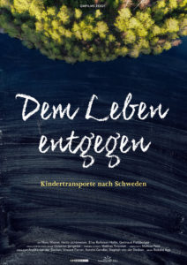 Filmplakat zu "Dem Leben entgegen - Kindertransporte nach Schweden"