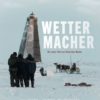 Wettermacher Filmplakat