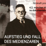 Veranstaltungsplakat Filmkraft. Abbildung: Alfred Hugenberg. Aufstieg und Fall eines Zaren