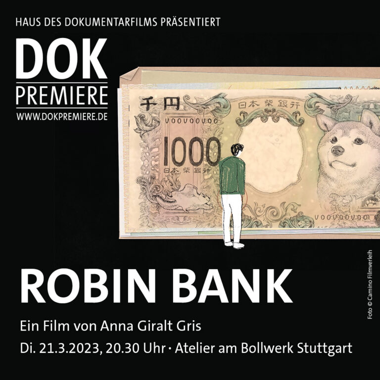 Visual DOK Premiere ROBIN BANK mit Angaben zu Film, Regie, Ort, Uhrzeit © HDF/Camino Filmverleih