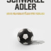 Schwarze Adler Dokumentarfilm Filmplakat