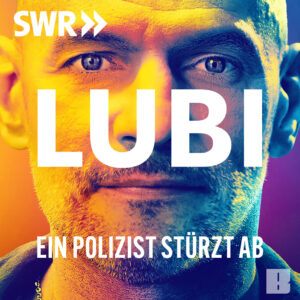 Titelbild Doku-Serie "Lubi - Ein Polizist stuerzt ab"