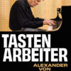 Filmplakat „Tastenarbeiter – Alexander von Schlippenbach“