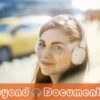 Beyond Documentary Titelbild. Frau mit Kopfhoerern