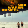Filmplakat zu WIR WAREN KUMPEL