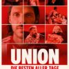 Filmplakat UNION - DIE BESTEN ALLER TAGE