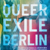 Filmplakat QUEER EXILE BERLIN