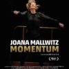 Filmplakat JOANA MALLWITZ - MOMENTUM