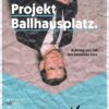 Filmplakat PROJEKT BALLHAUSPLATZ